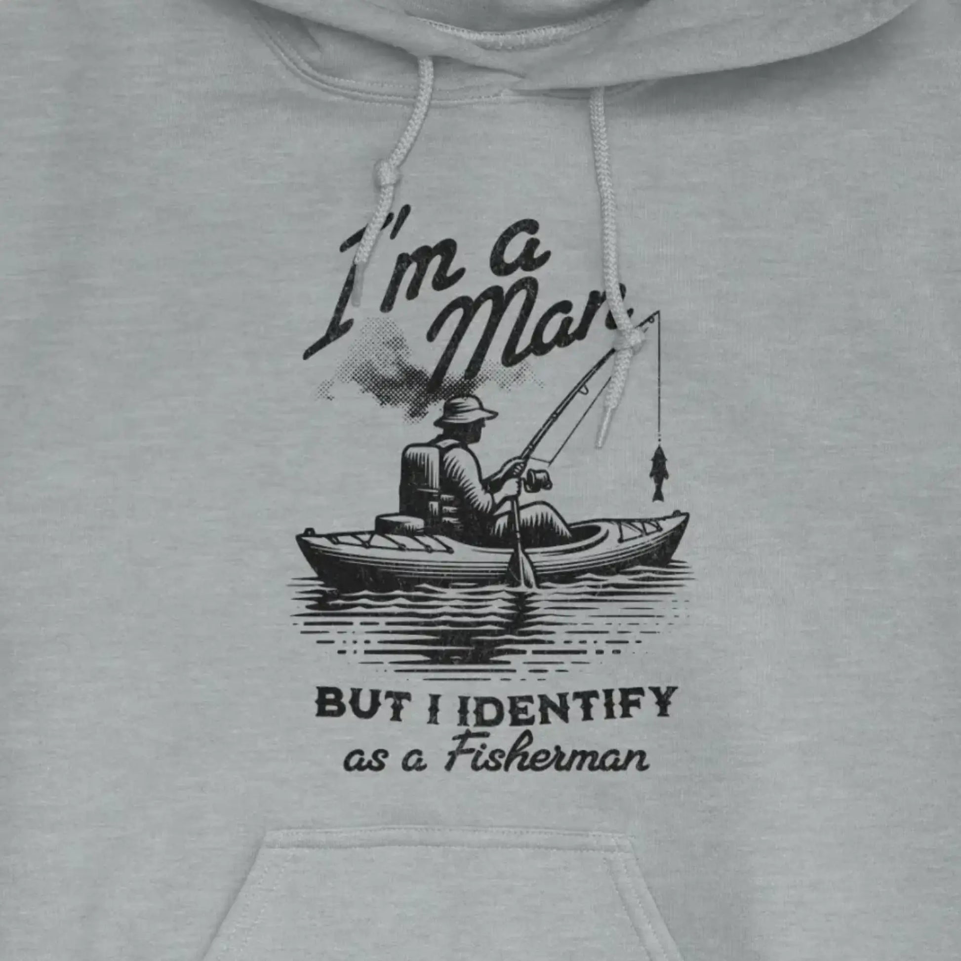 Sport Grey, I'm a Man, But I Identify as a Fisherman Hoodie – fish-room