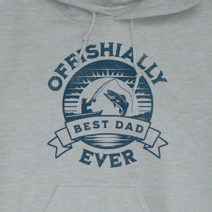Sport Grey, Offishially Best Dad Ever Hoodie – fish-room