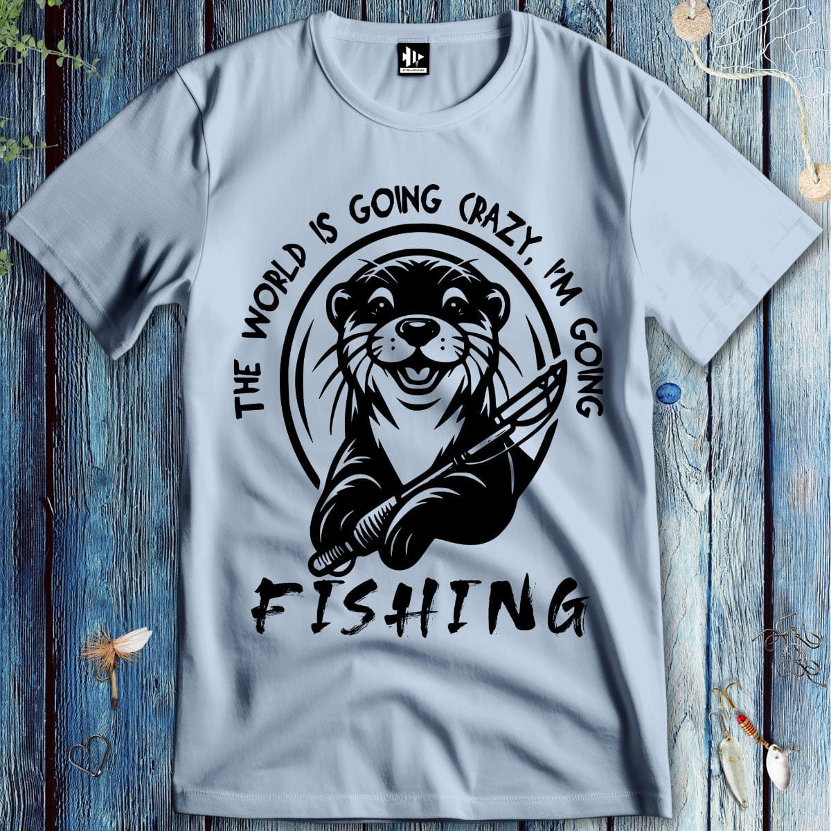 fish-room llc T-Shirt Light Blue / S The World is Going Crazy, I'm Going Fishing T-Shirt