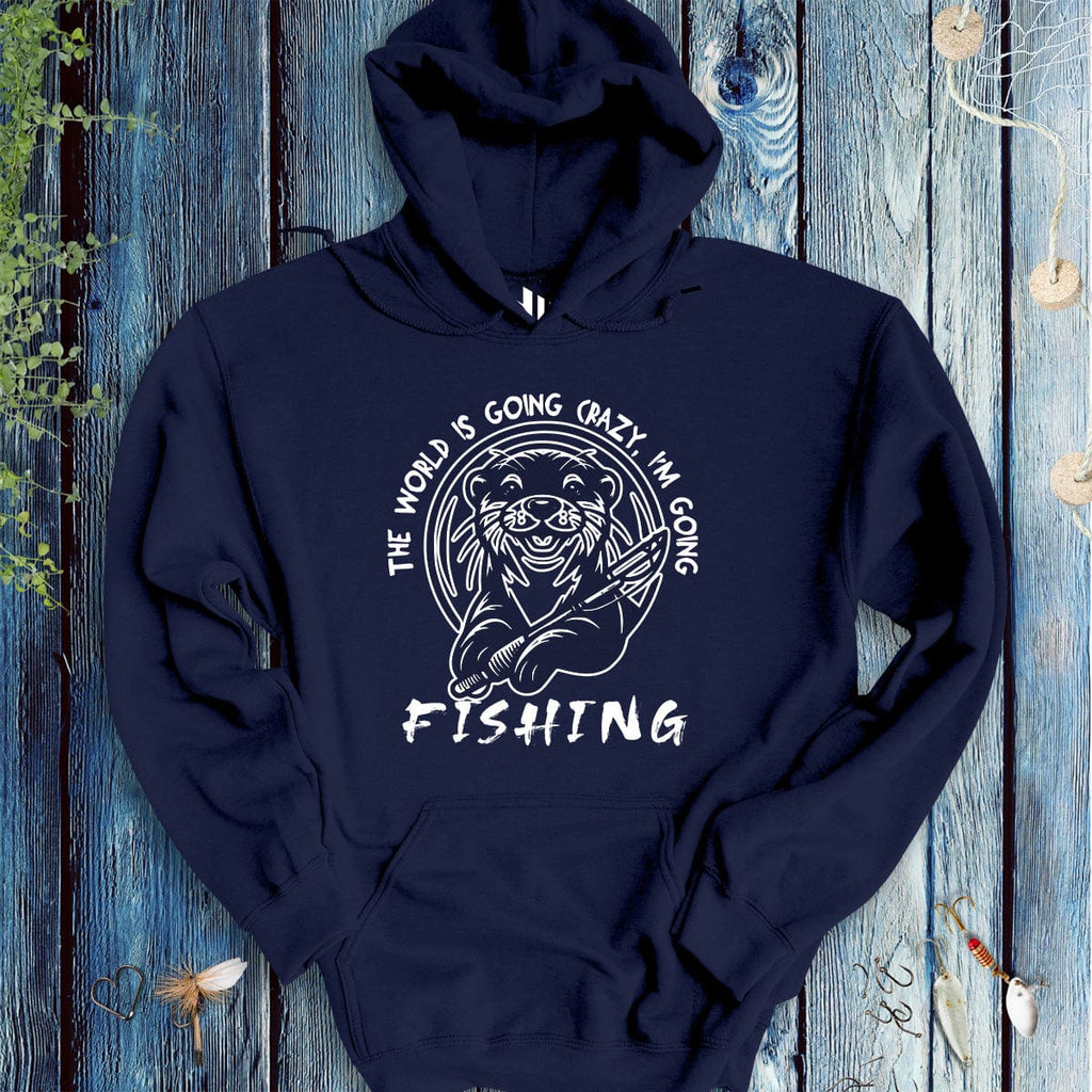 The World is Going Crazy, I'm Going Fishing Hoodie - FISH - ROOM LLC