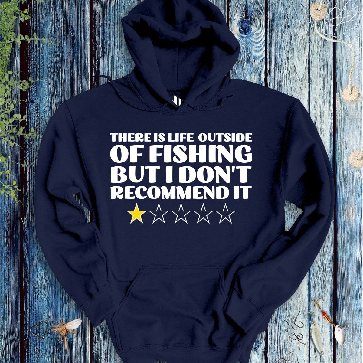 fish-room llc Hoodie Navy / S There is Life Outside of Fishing, But I Don't Recommend it Hoodie