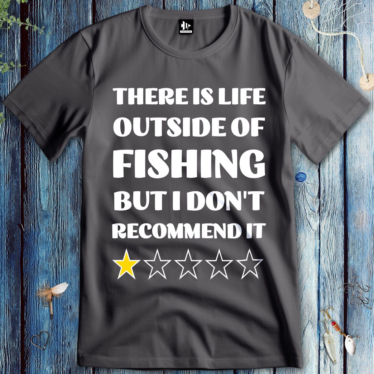 fish-room llc T-Shirt Charcoal / S There is life outside of fishing, but I don't recommend it T-Shirt