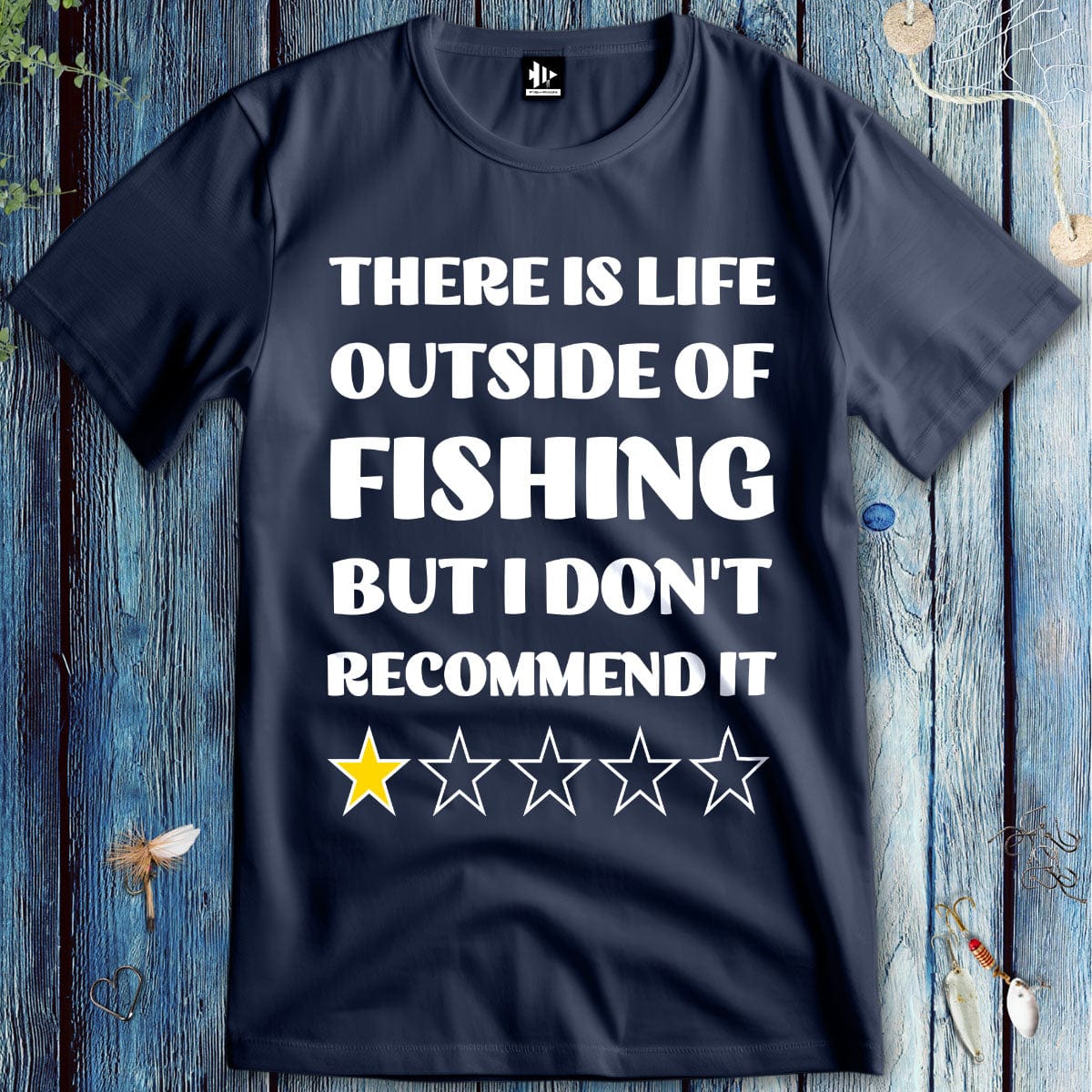 fish-room llc T-Shirt Navy / S There is life outside of fishing, but I don't recommend it T-Shirt