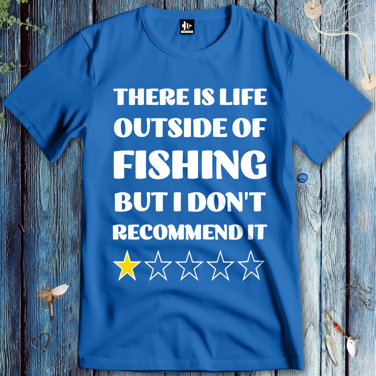 fish-room llc T-Shirt Royal / S There is life outside of fishing, but I don't recommend it T-Shirt