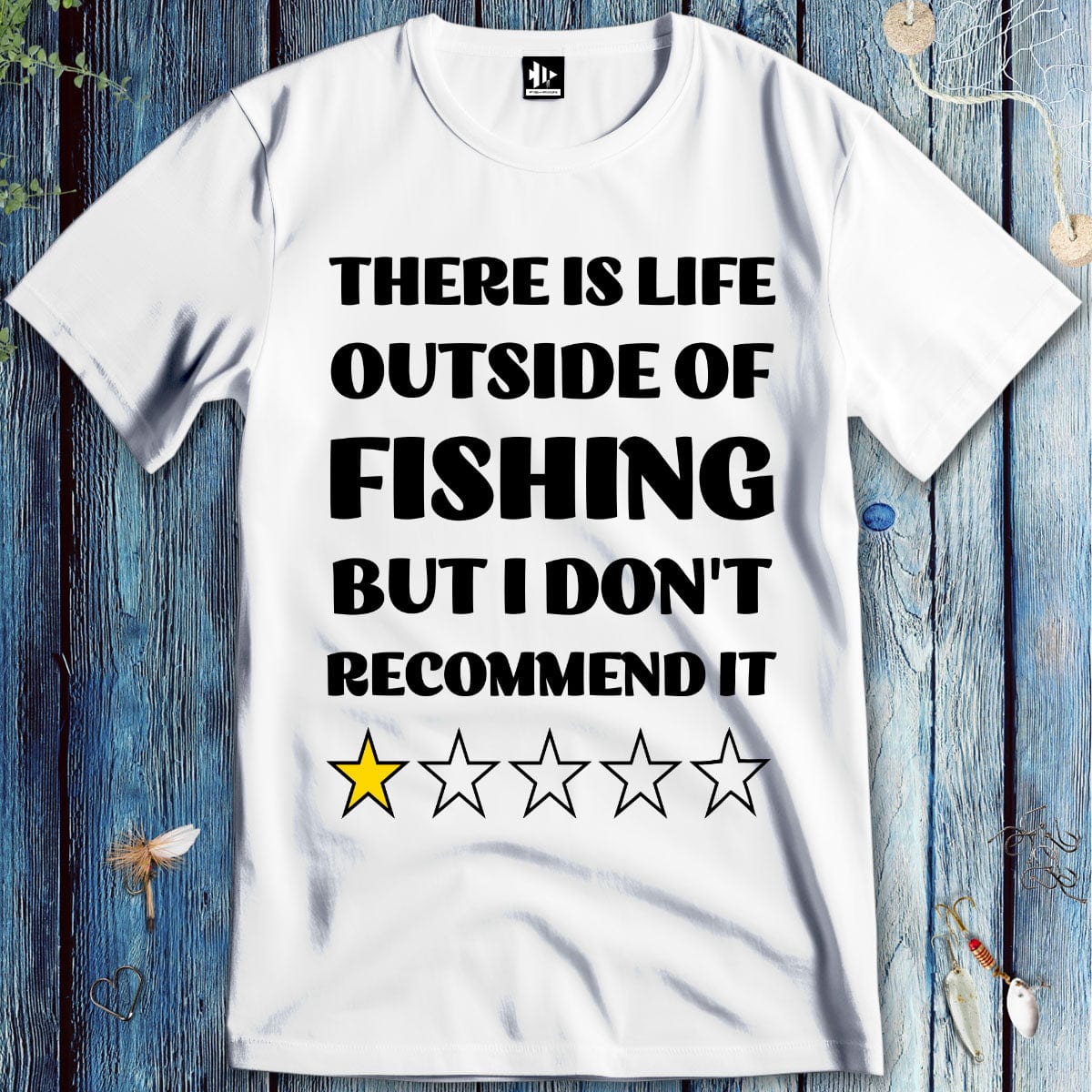 fish-room llc T-Shirt White / S There is life outside of fishing, but I don't recommend it T-Shirt