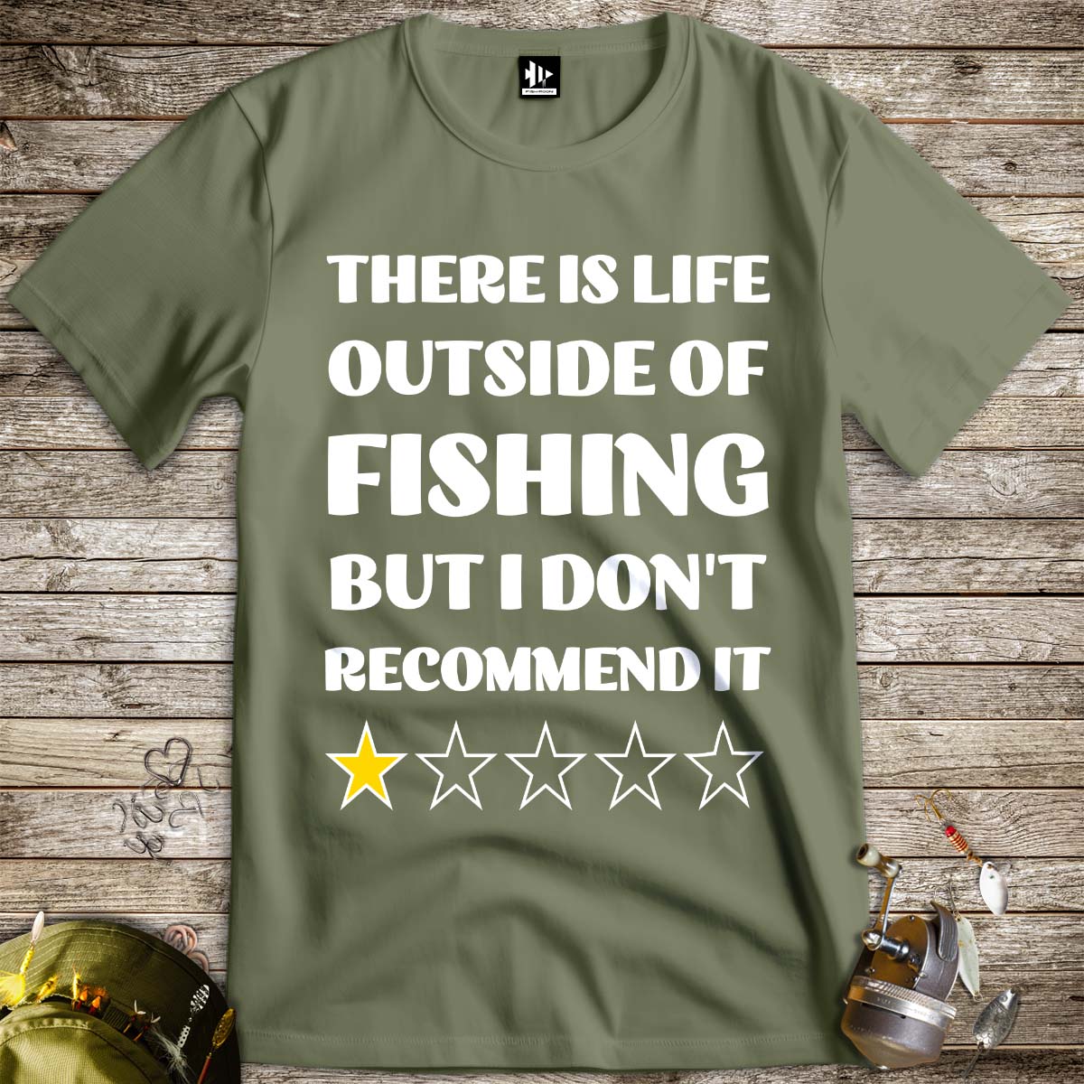 There is life outside of fishing, but I don't recommend it Tee - FISH - ROOM LLC