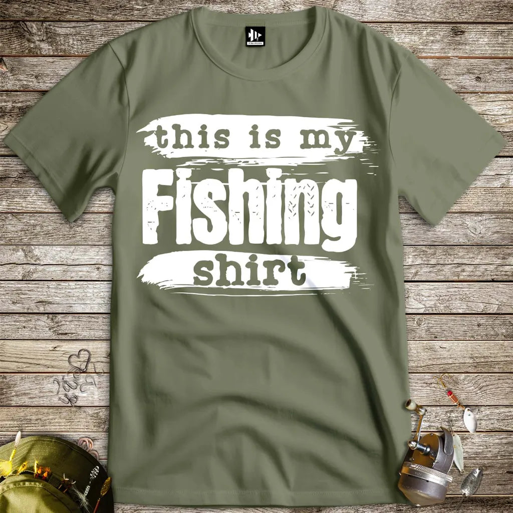 This is My Fishing Shirt Military Green T-Shirt