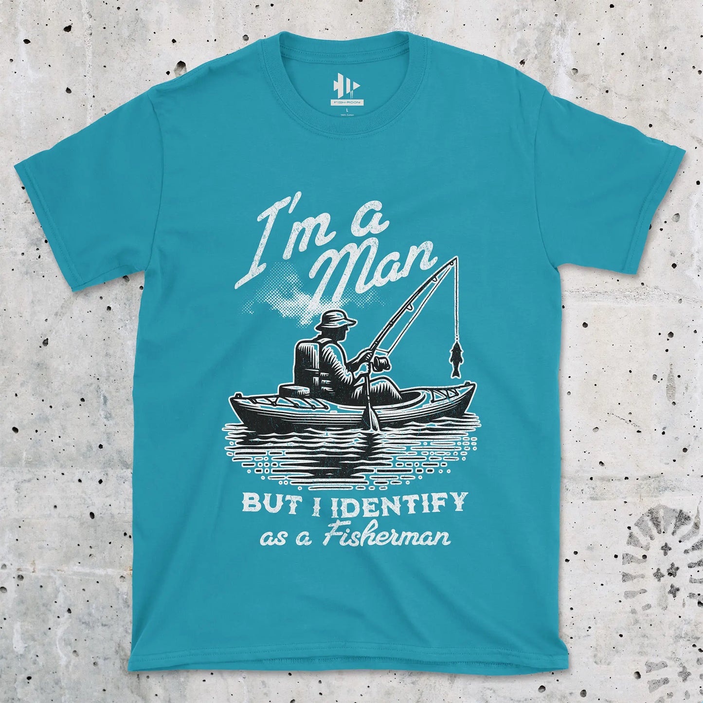 Tropical Blue, I'm a Man, But I Identify as a Fisherman Tee – fish-room