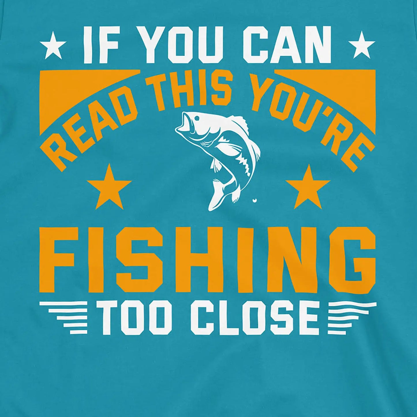 Tropical Blue, You're Fishing too Close Tee – fish-room