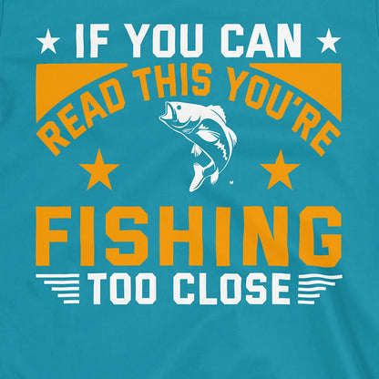 Tropical Blue, You're Fishing too Close Tee – fish-room
