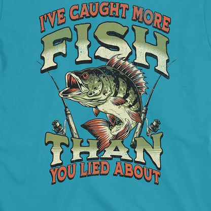 Tropical Blue, I've Caught More Fish Than You've Lied About Tee – fish-room