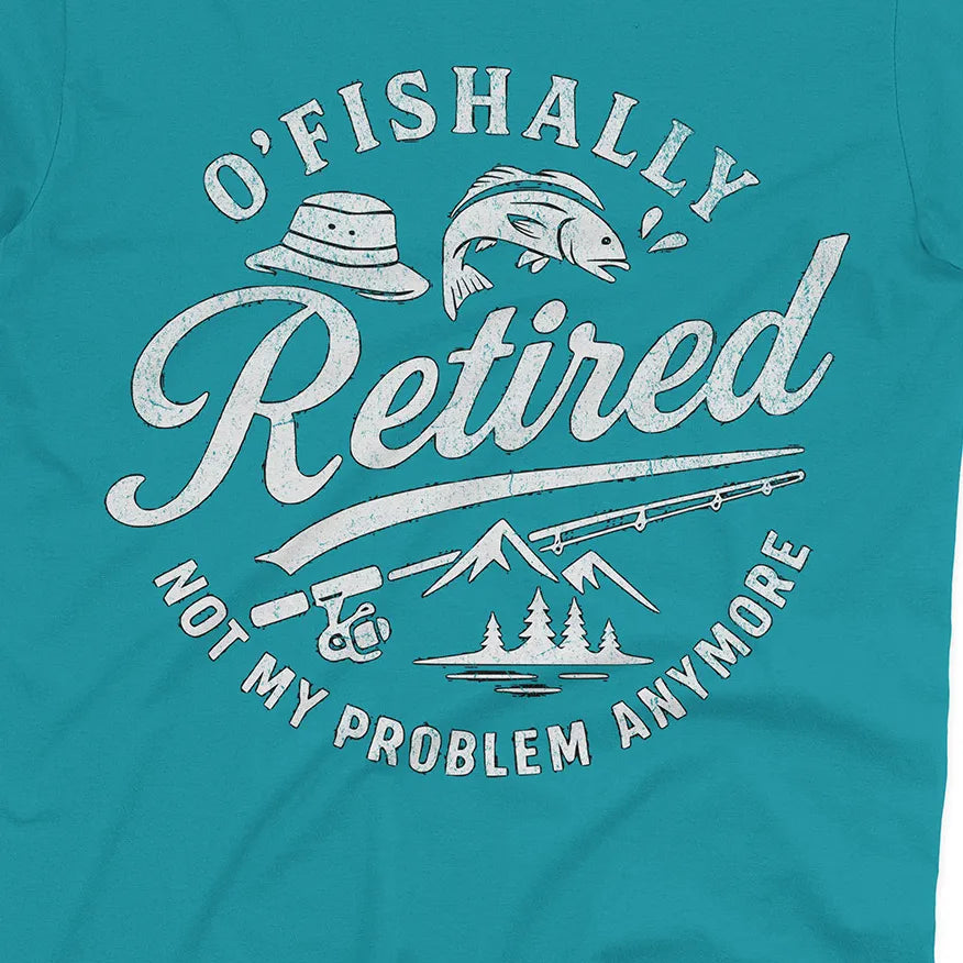 O'Fishally Retired Tee