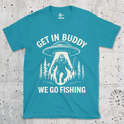 Get In Buddy, We Go Fishing Tee Tropical Blue T-Shirt