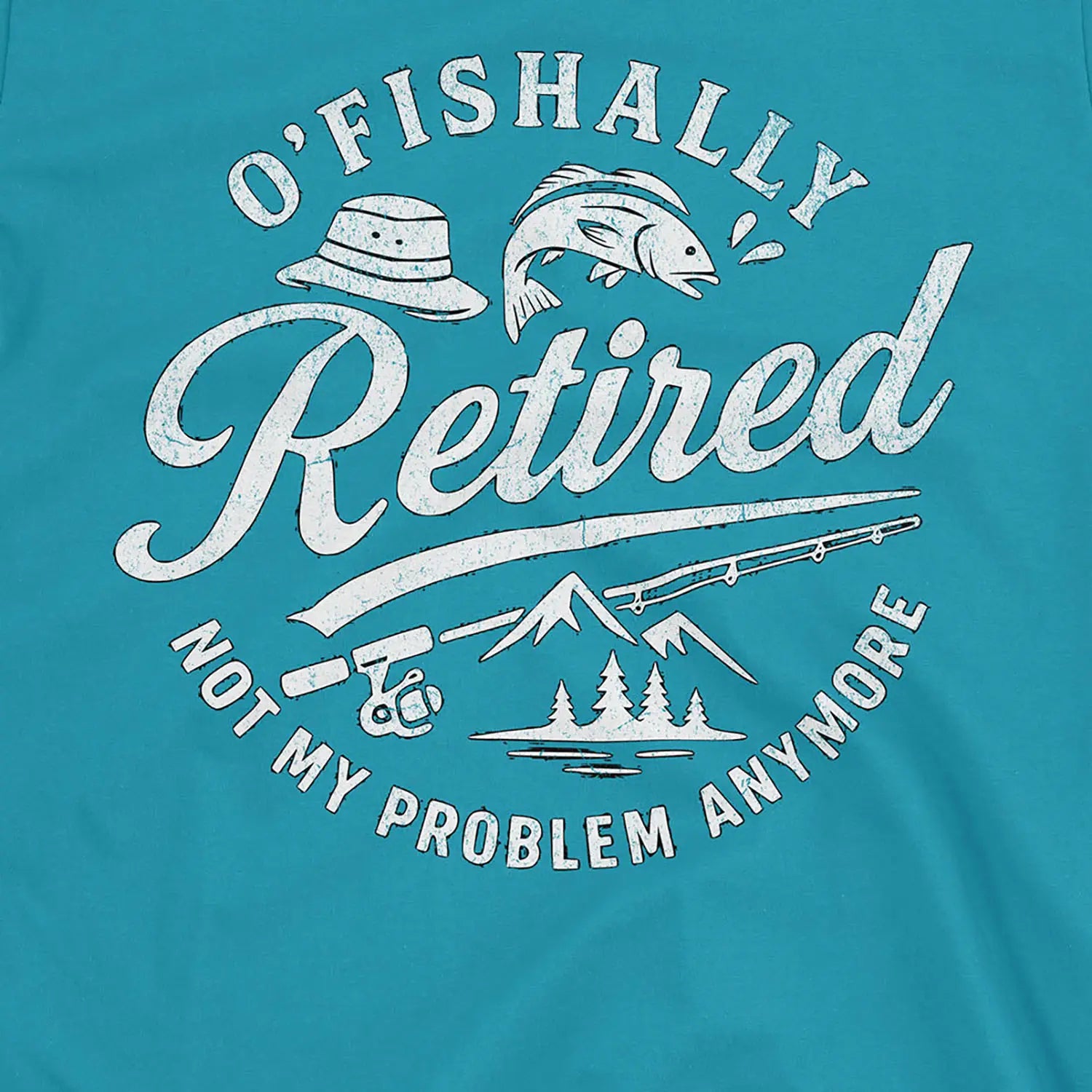 O'Fishally Retired Tee T-Shirt