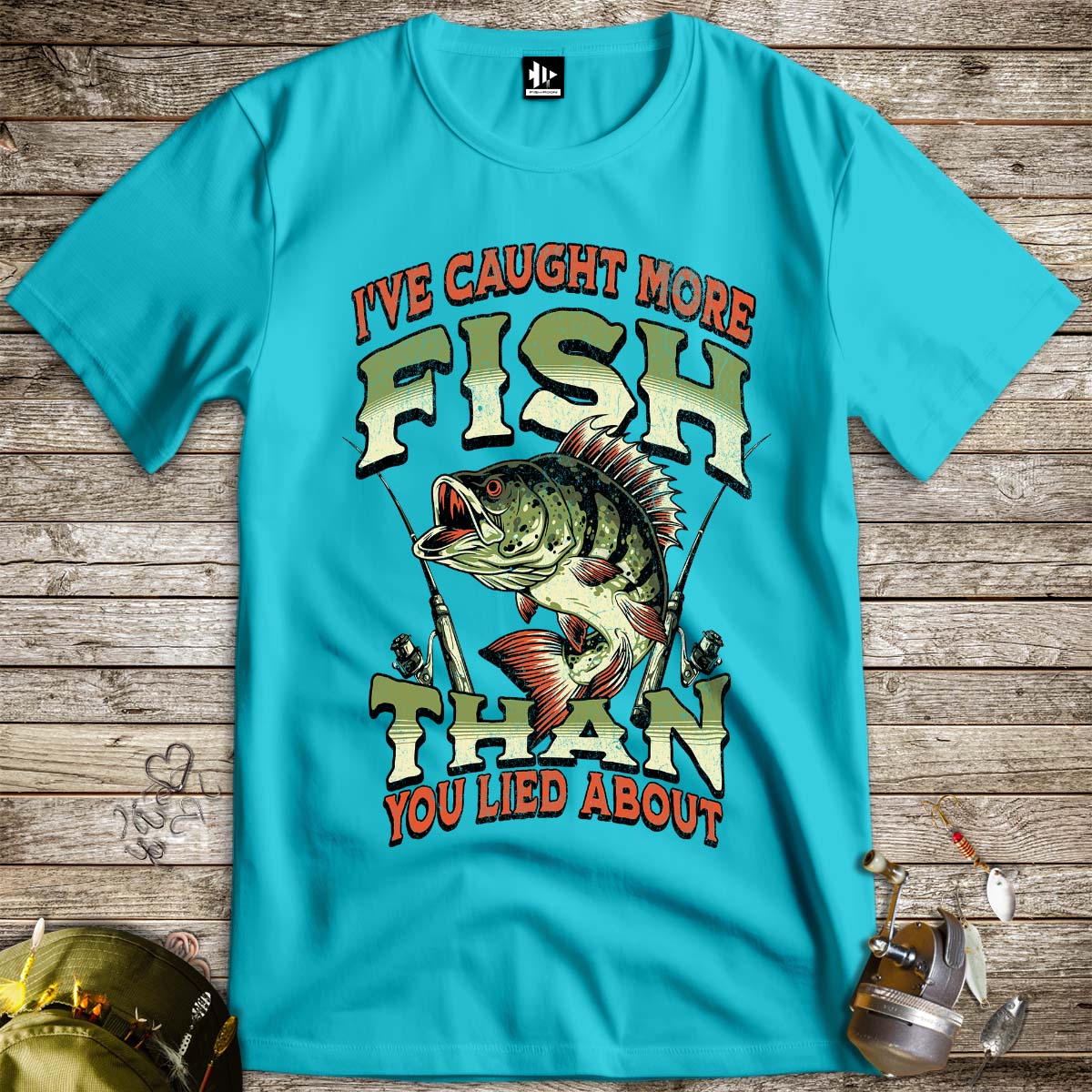 I've Caught More Fish Than You've Lied About T-Shirt