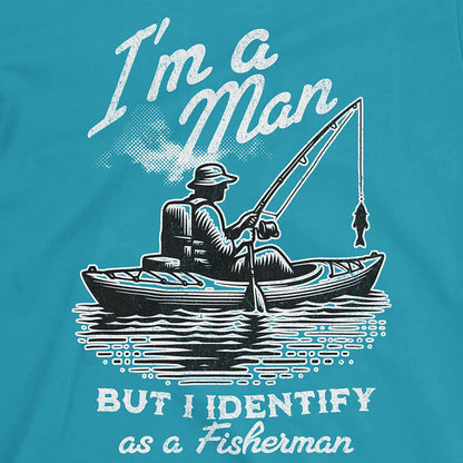 Tropical Blue, I'm a Man, But I Identify as a Fisherman Tee – fish-room