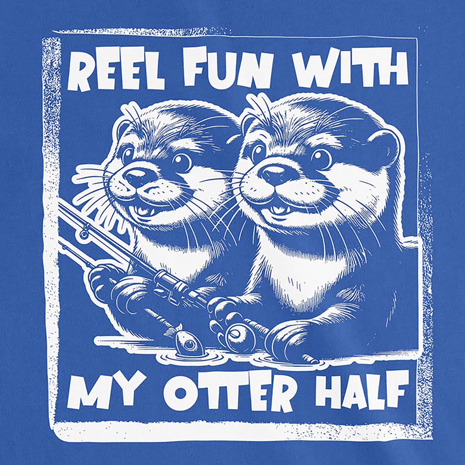 True Royal, Reel Fun with My Otter Half Ladies’ Tee – fish-room