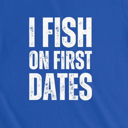 True Royal, I Fish on First Dates Ladies’ Tee – fish-room