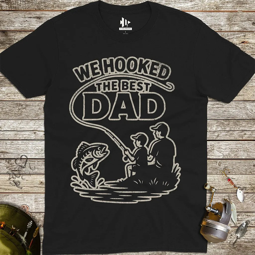 We Hooked the Best Dad Tee - FISH - ROOM LLC
