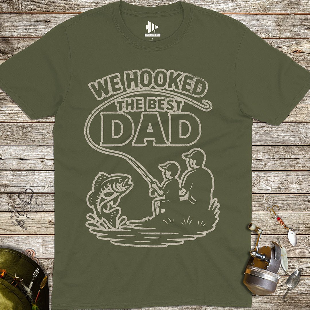 We Hooked the Best Dad Tee - FISH - ROOM LLC