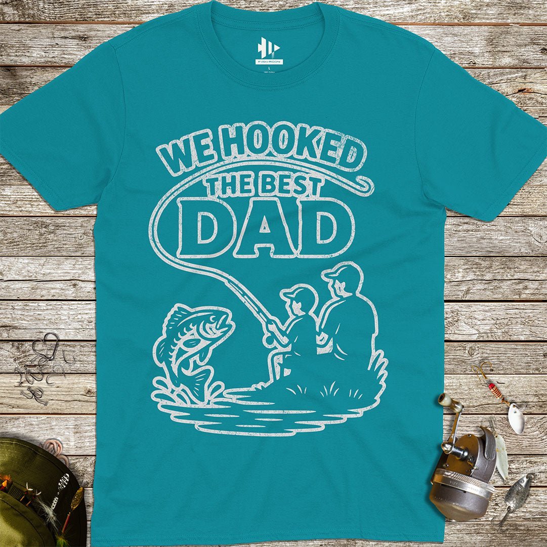 We Hooked the Best Dad Tee - FISH - ROOM LLC