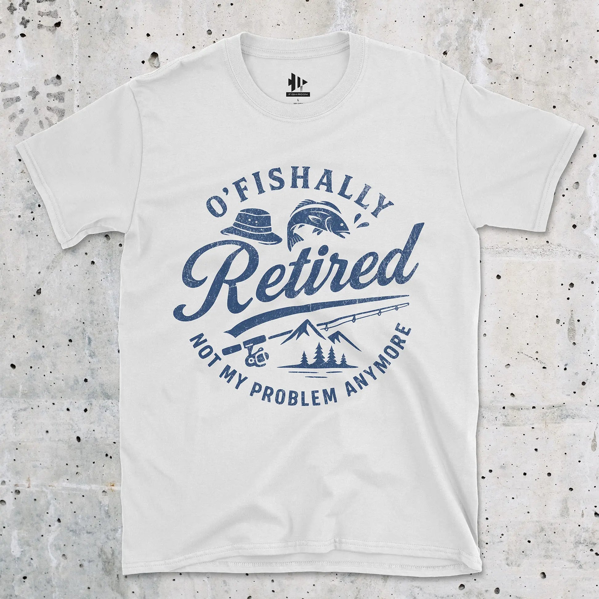 O'Fishally Retired Tee T-Shirt