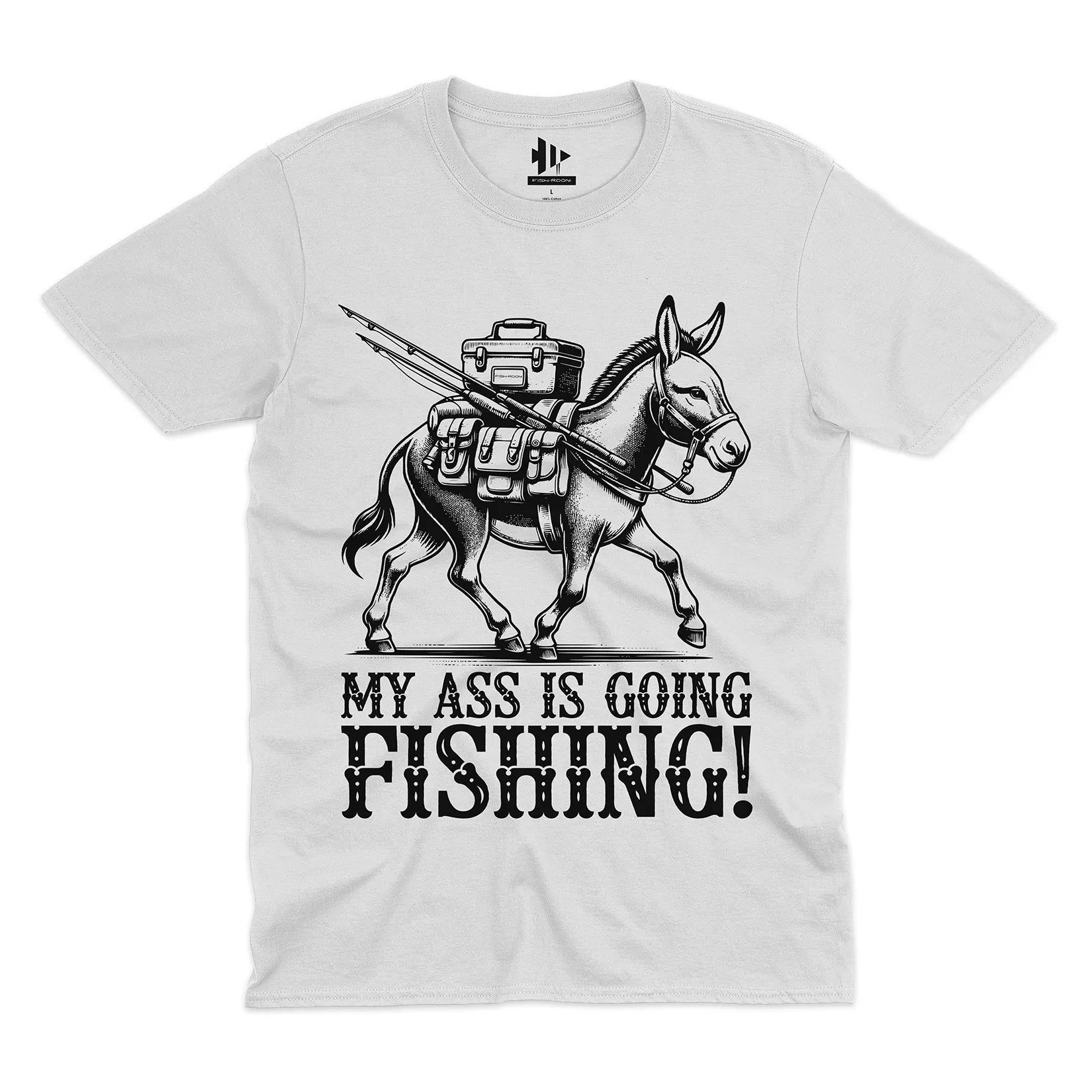 My Ass is Going Fishing! Tee