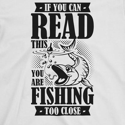 White, You're Fishing too Close Tee – fish-room