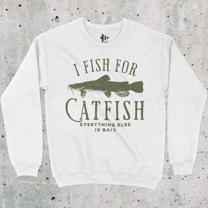 White, I Fish For Catfish Sweatshirt – fish-room