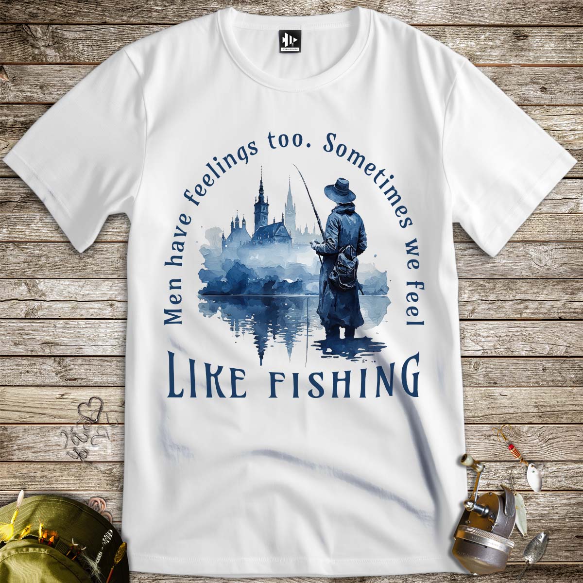 Men Have Feelings Too Tee-funny fishing t shirt-FISH-ROOM LLC