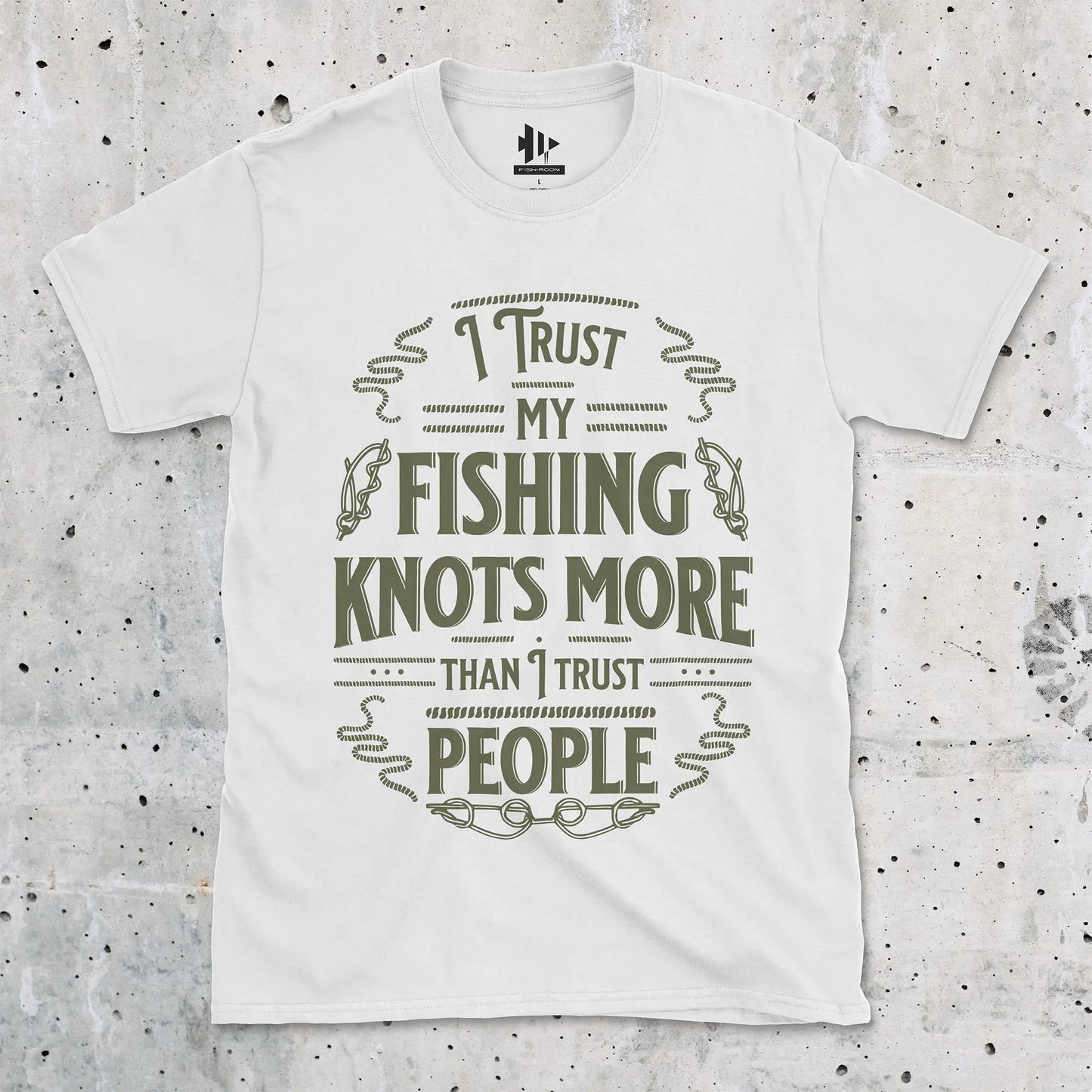 White, I Trust My Fishing Knots More Than I Trust People Tee – fish-room