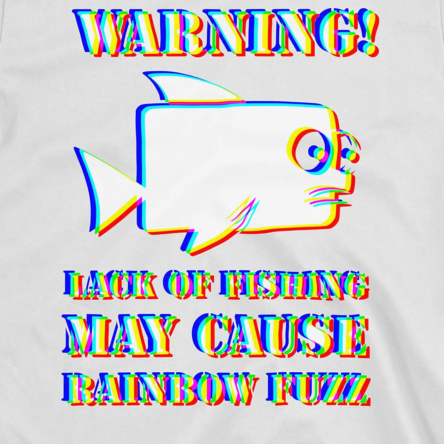 White, Lack of Fishing May Cause Rainbow Fuzz Tee – fish-room