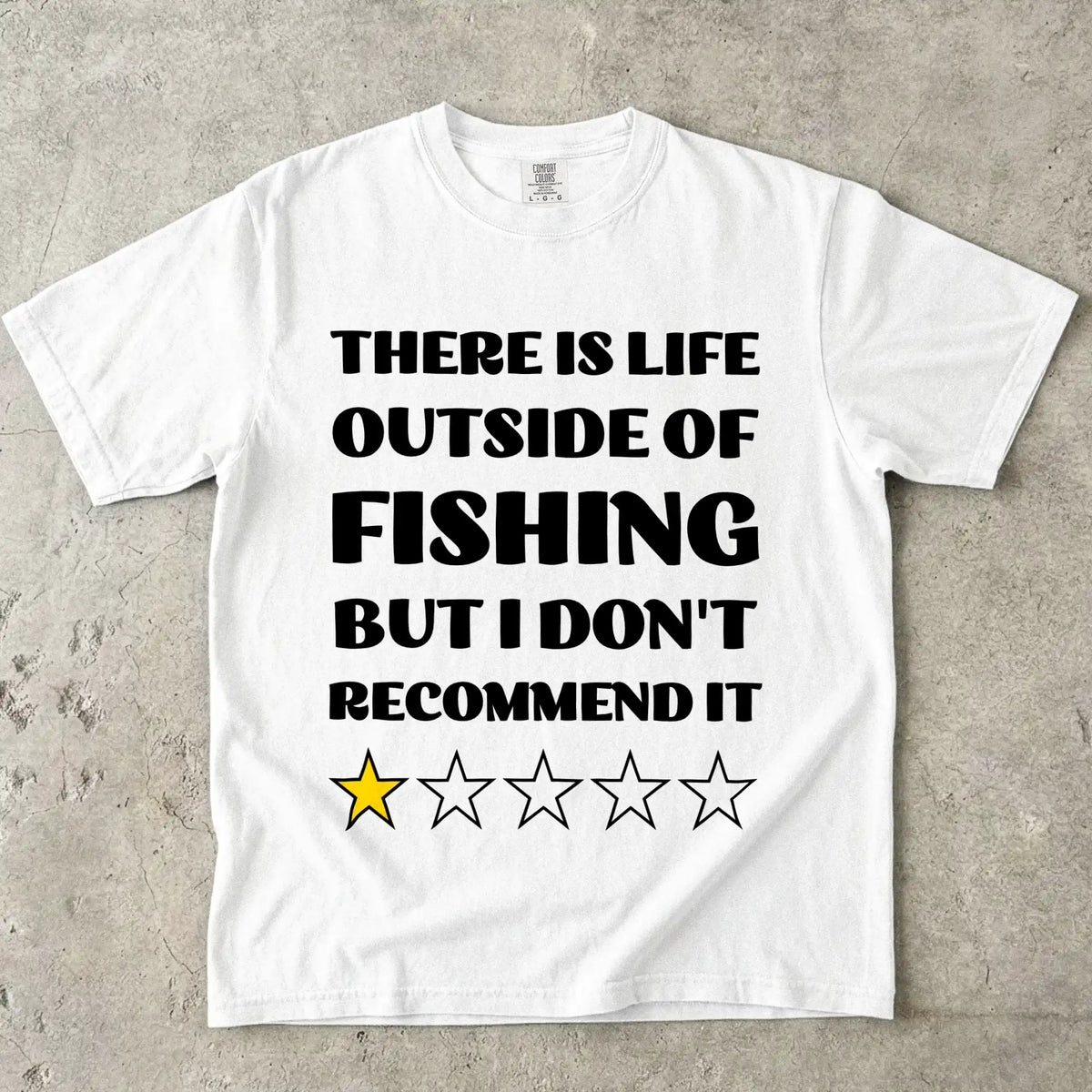 White, There Is Life Outside of Fishing, But I Don't Recommend It T-Shirt - fish-room