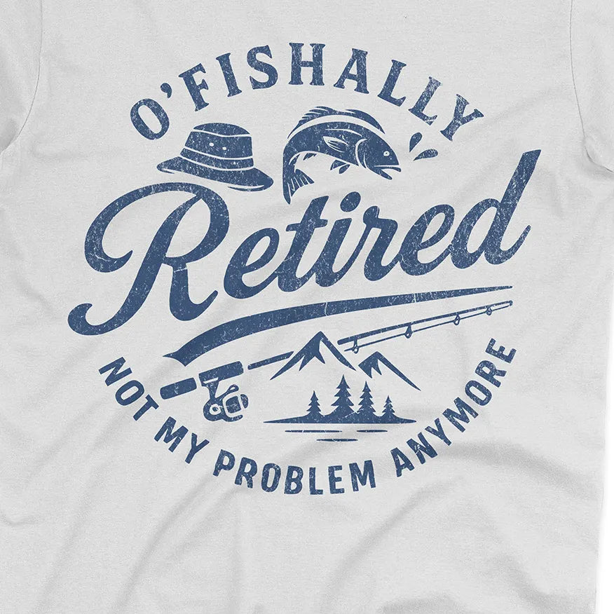 O'Fishally Retired Tee