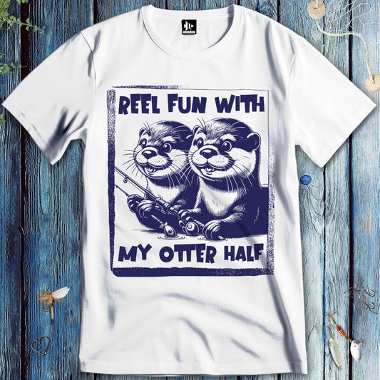 Reel Fun with My Otter Half T-Shirt