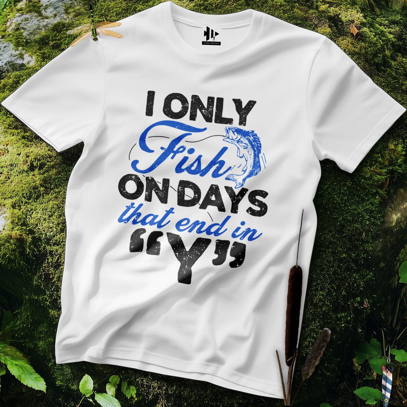 ‘Y’-Day Fishing T-Shirt