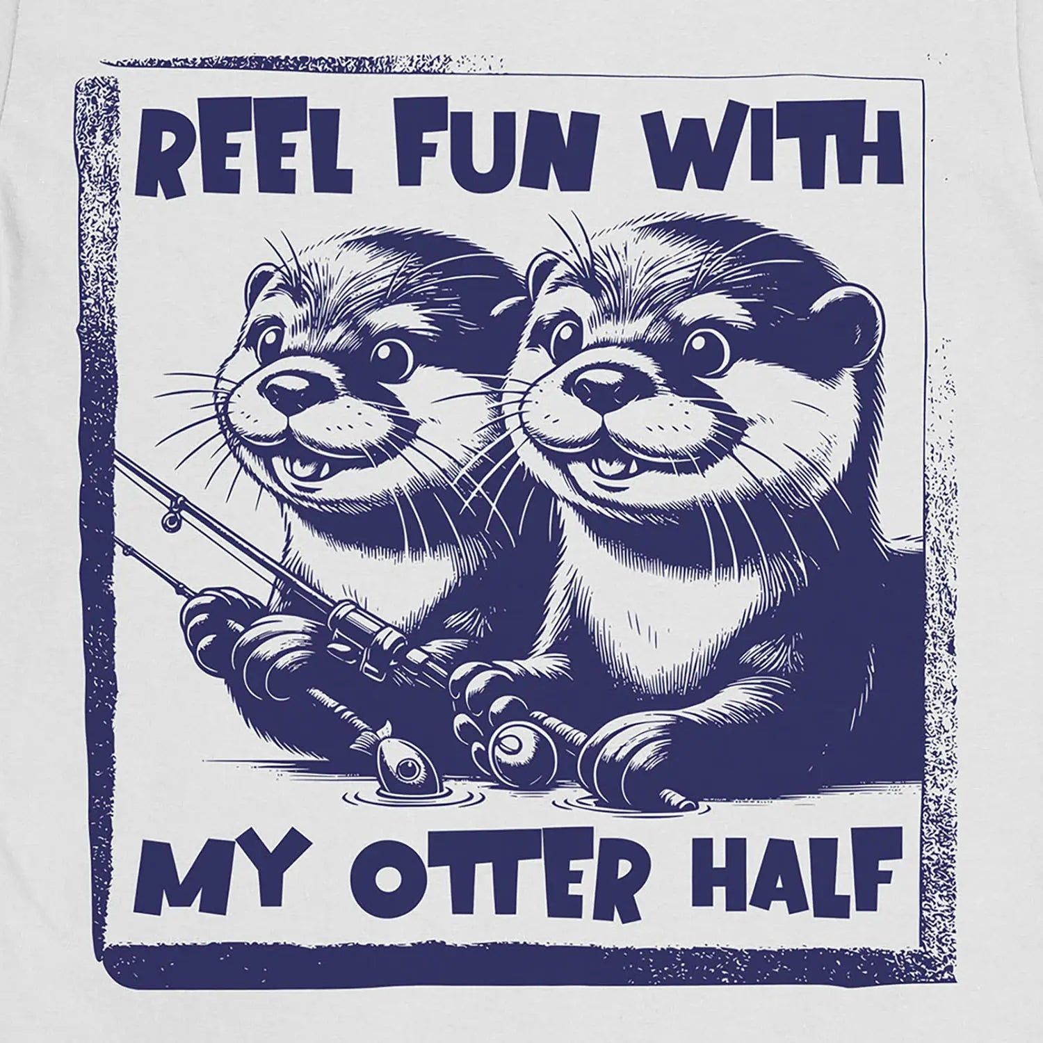 White, Reel Fun with My Otter Half Tee – fish-room
