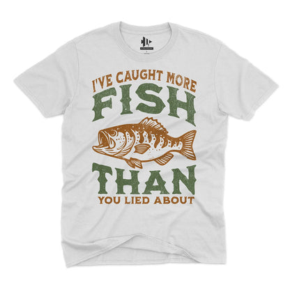 More Fish Than You Lied About Tee