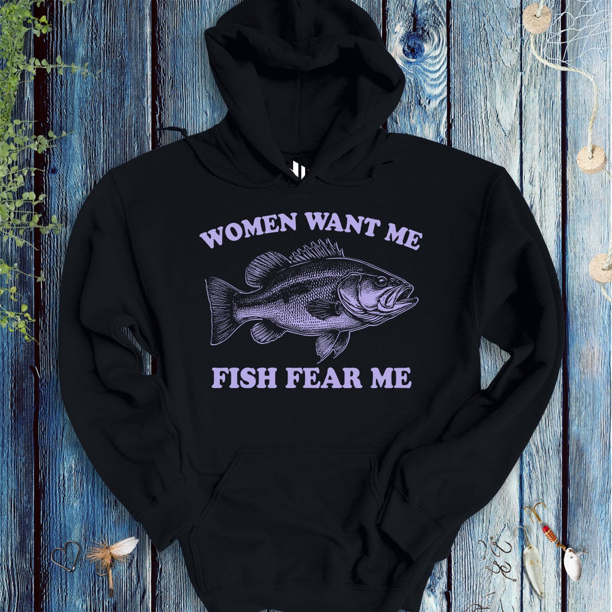 Women Want Me Fish Fear Me Hoodie - FISH - ROOM LLC