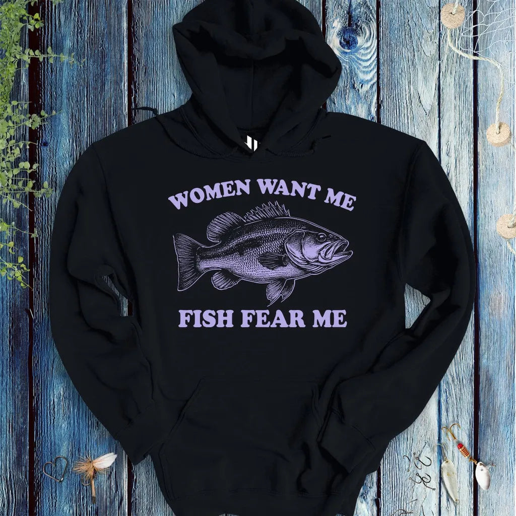 Women Want Me Fish Fear Me Hoodie - FISH - ROOM LLC