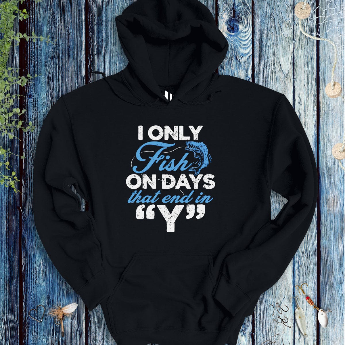 'Y’-Day Fishing Hoodie-funny fishing t shirt-FISH-ROOM LLC