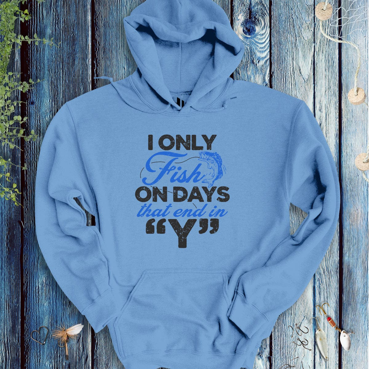 'Y’-Day Fishing Hoodie-funny fishing t shirt-FISH-ROOM LLC