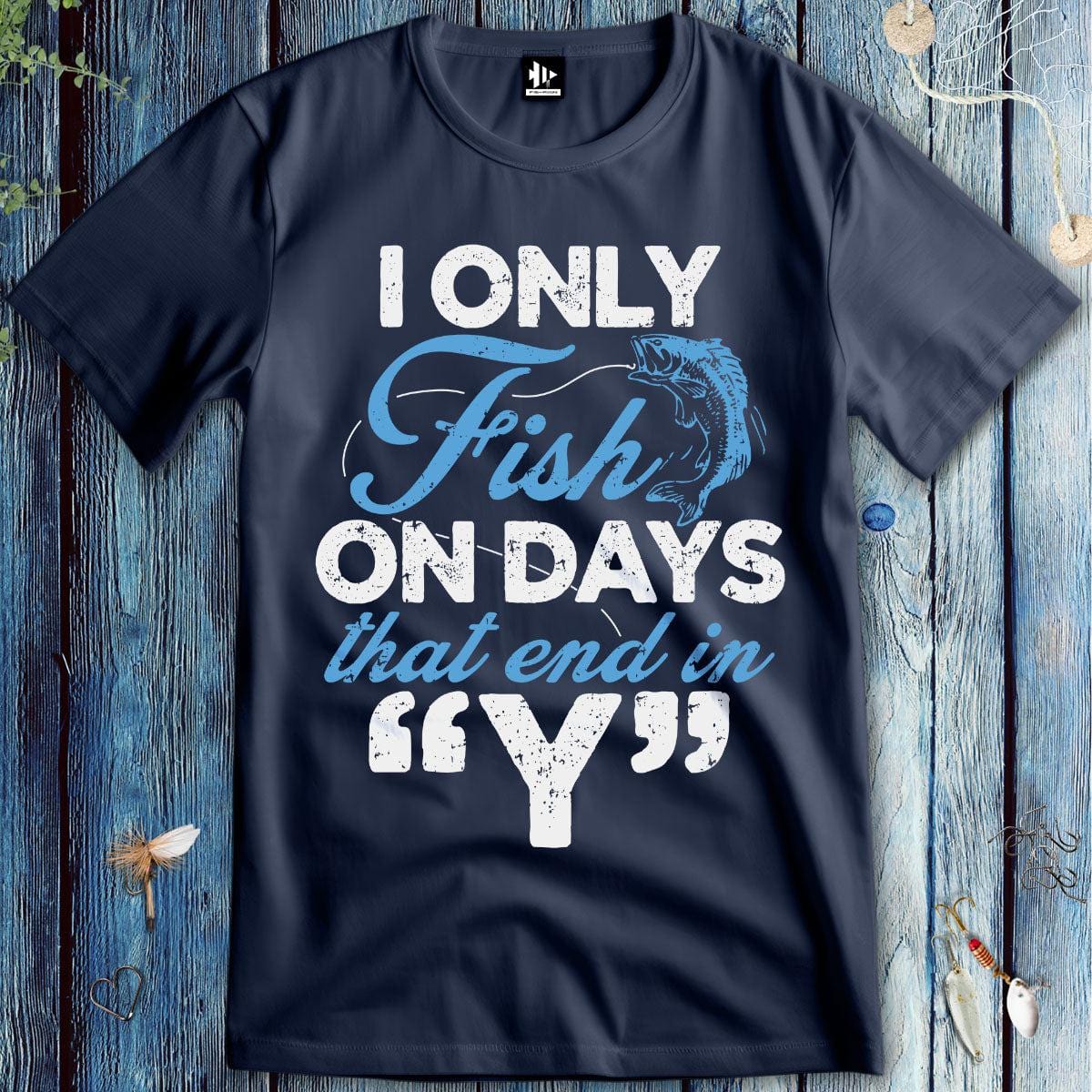 fish-room llc T-Shirt Navy / S ‘Y’-Day Fishing T-Shirt