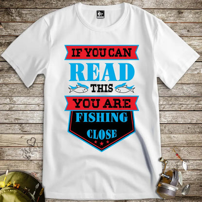 You're Fishing too Close Tee - FISH - ROOM LLC